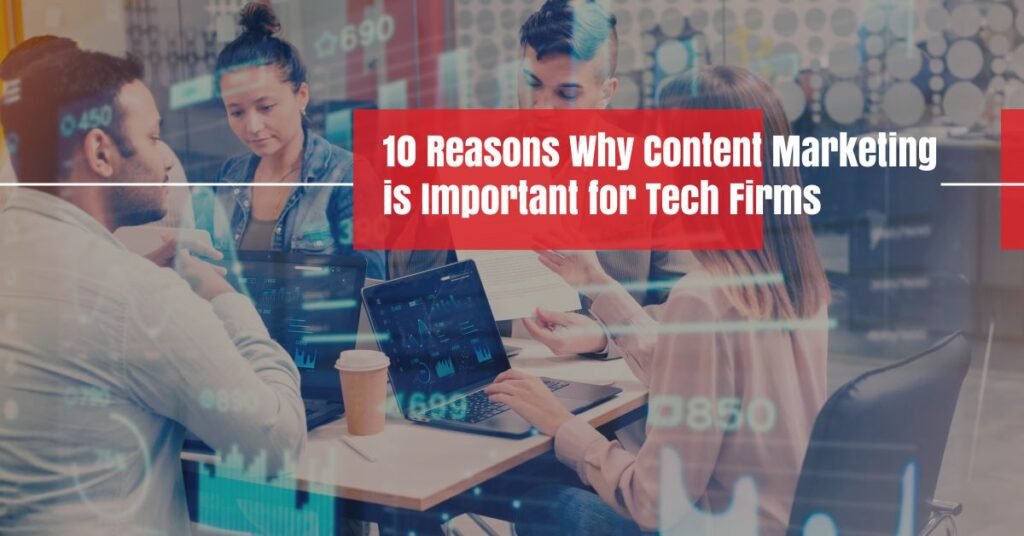 Content marketing in tech firms